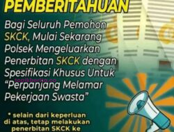 Kasat Intelkam : Buat SKCK Kini Bisa Di Polsek