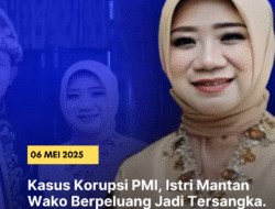 Kasus PMI, Istri Mantan Wako Prabumulih Berpeluang Ditetapkan Tersangka