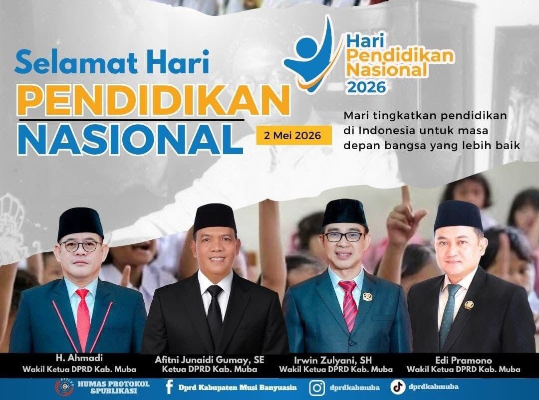 Ucapan Selamat Hari Pendidikan Nasional 2026 dari DPRD dan Ikatri DPRD Kabupaten Musi Banyuasin.